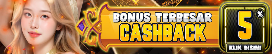 BONUS CASHBACK 5% UP TO 10%